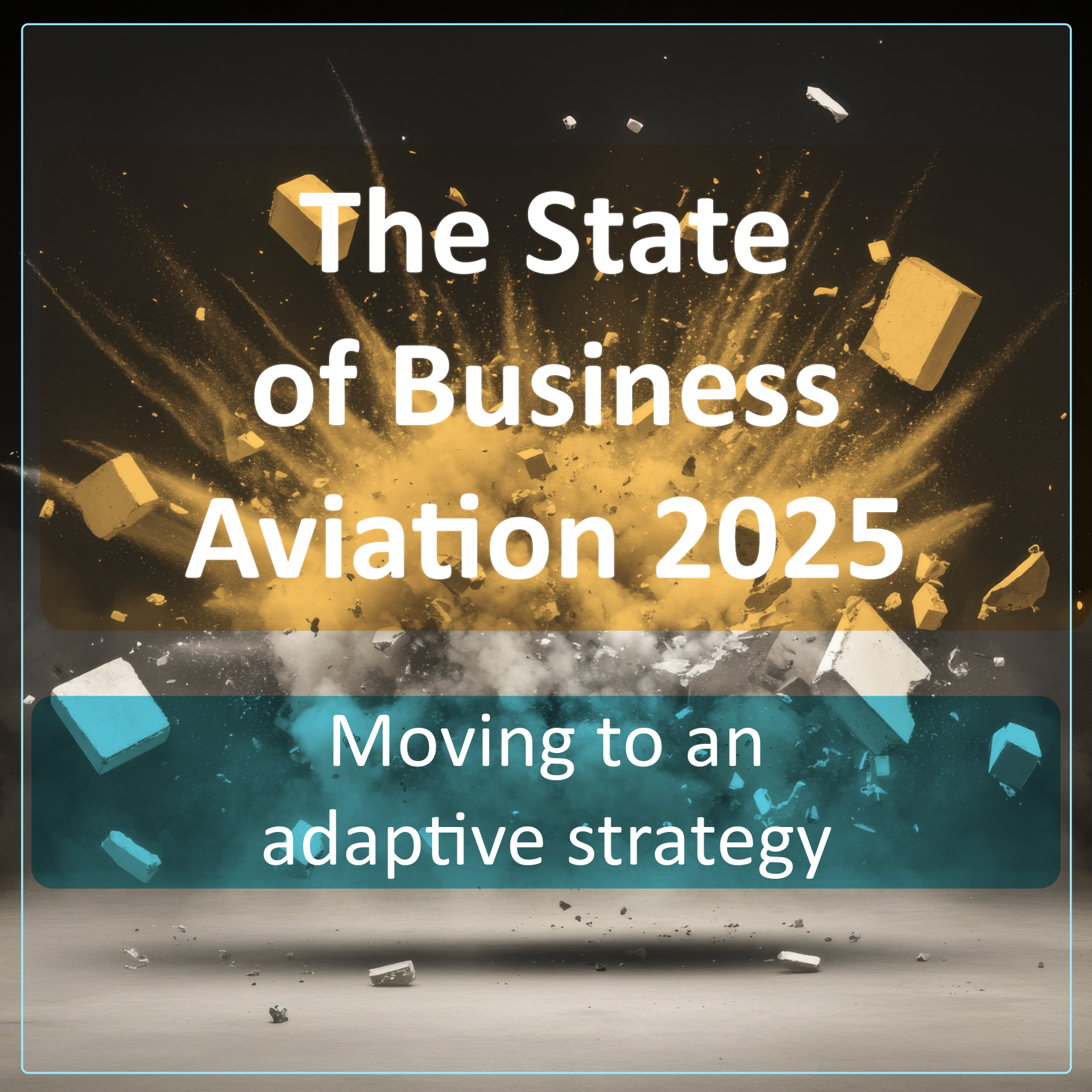 The State of Business Aviation in 2025: Moving to an Adaptive Strategy