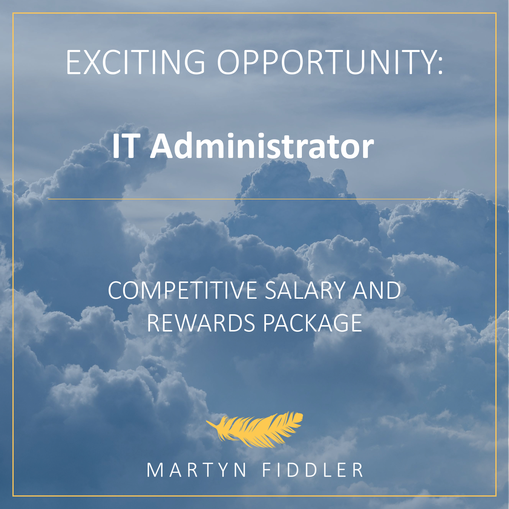 Exciting opportunity for an IT Administrator to join our team