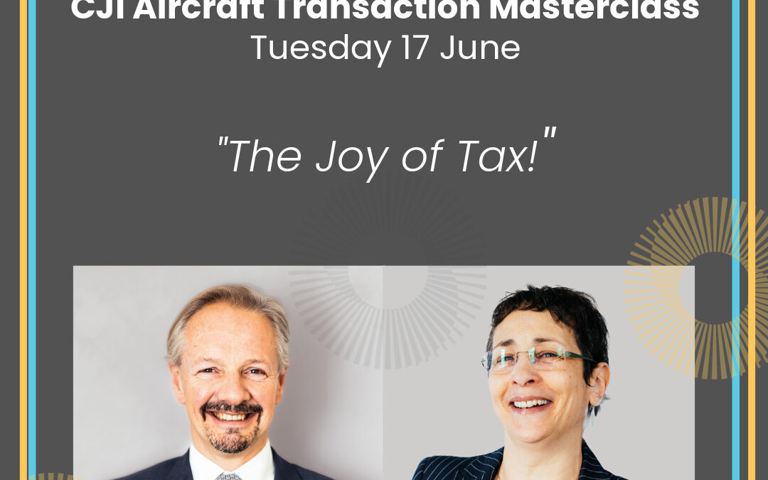 Join us at the CJI Aircraft Transaction Masterclass