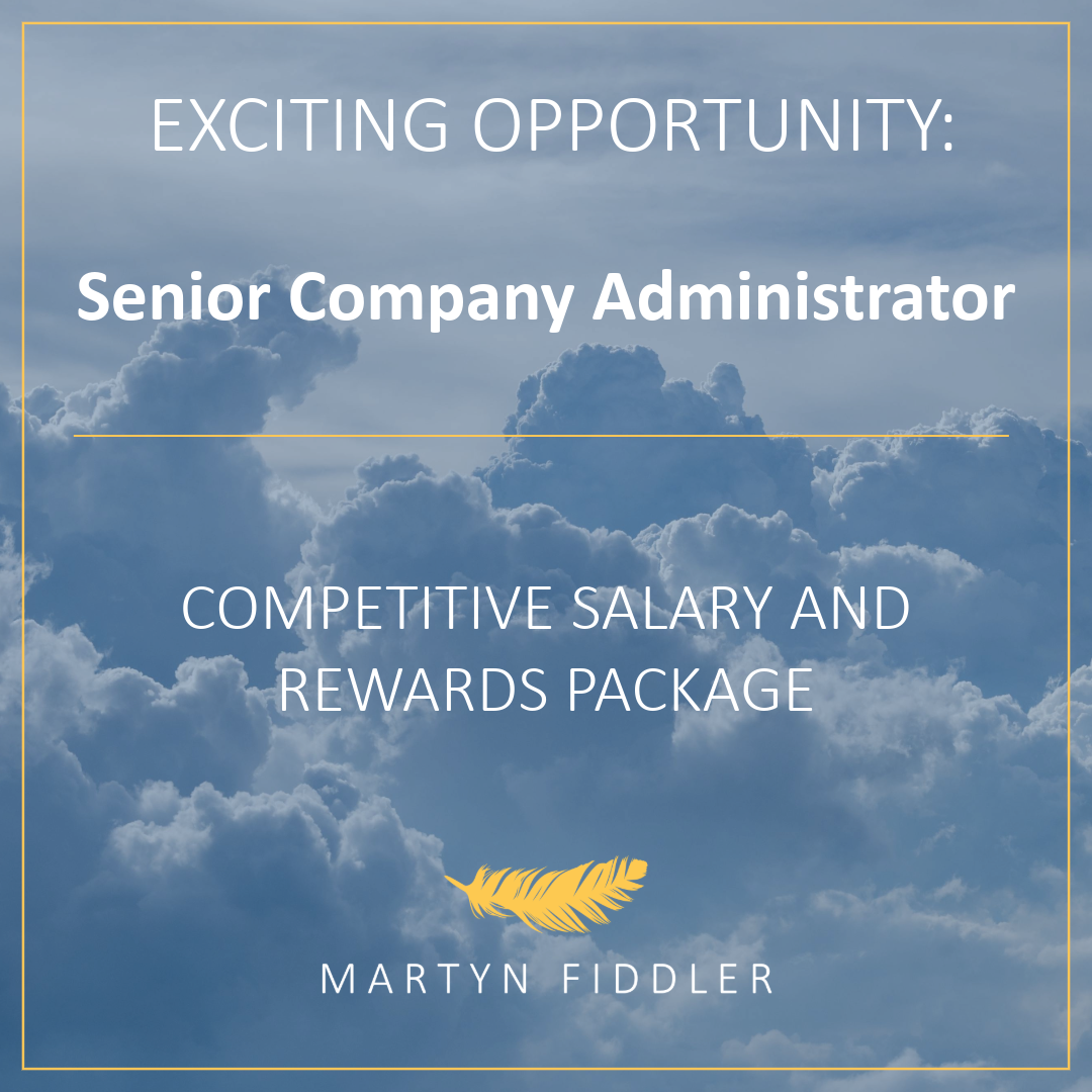 Exciting opportunity for an experienced Senior Company Administrator to join our team