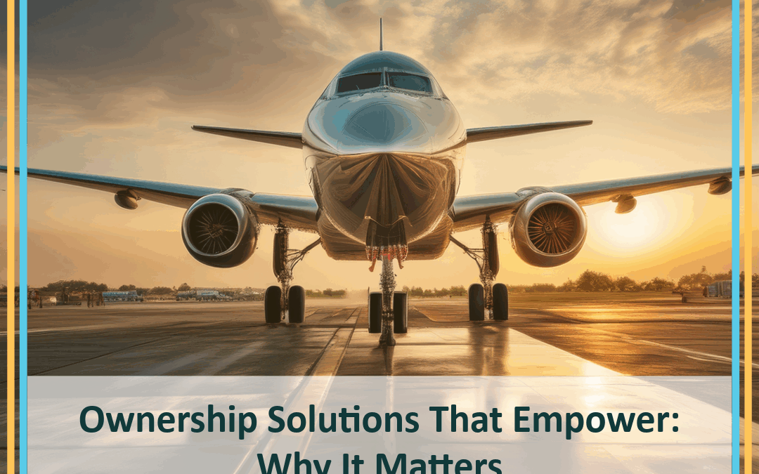 Ownership Solutions That Empower: Why It Matters