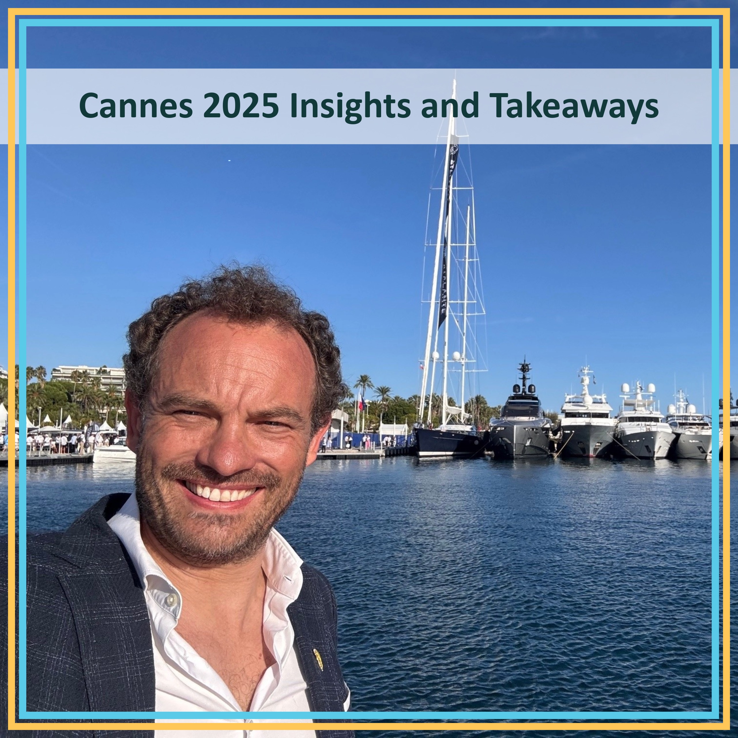 Cannes 2025: Insights from the Martyn Fiddler Team