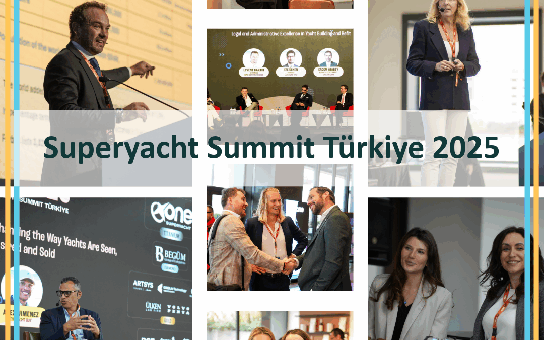 Superyacht Summit Türkiye 2025: Key Takeaways