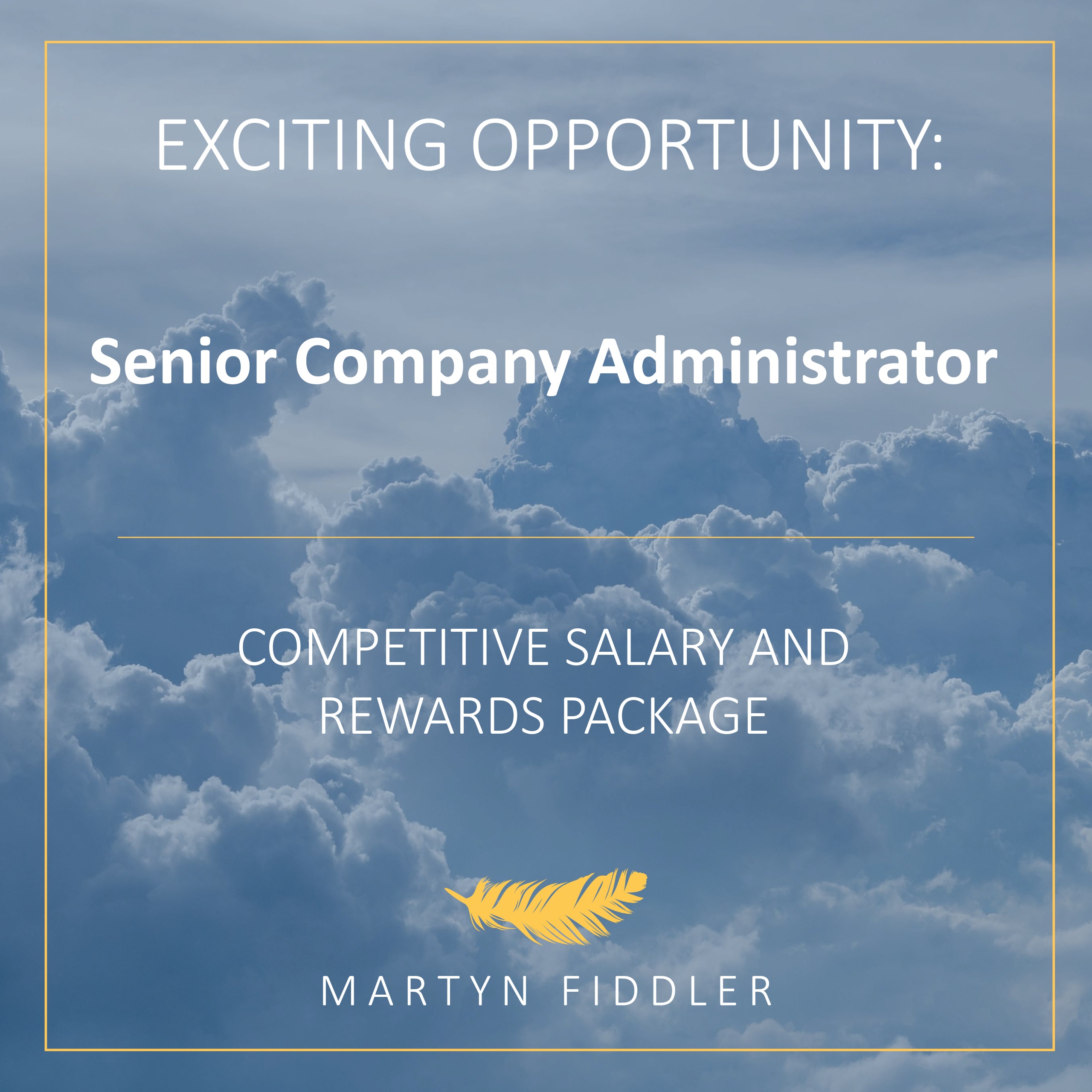 Exciting opportunity for a Senior Company Administrator to join our team